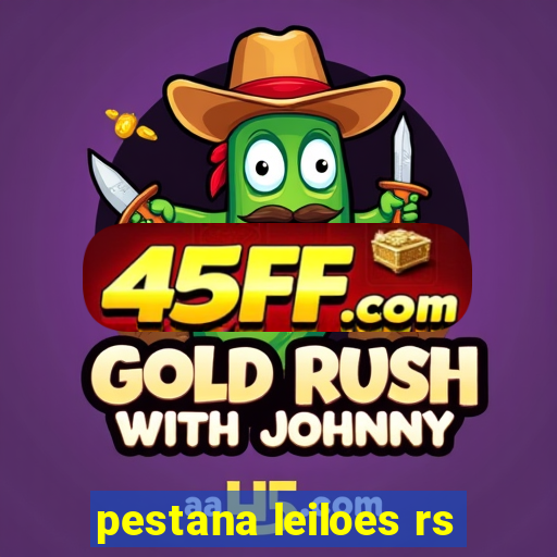 pestana leiloes rs